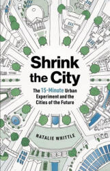 The 15-Minute City (ISBN: 9781891011894)