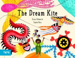The Dream Kite (ISBN: 9781849768887)