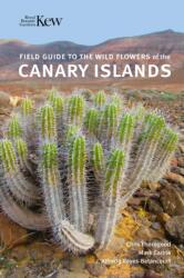 Field Guide to the Wild Flowers of the Canary Islands (ISBN: 9781842468227)