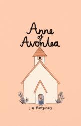 Anne of Avonlea (ISBN: 9781840228526)