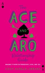The Ace and Aro Relationship Guide (ISBN: 9781839977343)