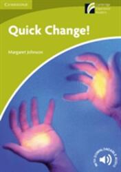 Quick Change! Level Starter/Beginner (2006)