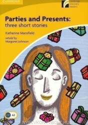 Parties and Presents: Three Short Stories Level 2 Elementary/Lower-intermediate - Kathryn Mansfield (2006)