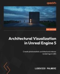 Architectural Visualization in Unreal Engine 5 (ISBN: 9781837639762)
