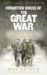 Forgotten Voices Of The Great War - Max Arthur (2003)
