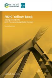 FIDIC Yellow Book, Revised edition - A companion to the 2017 Plant and Design-Build Contract - Jakob B. Sørensen (ISBN: 9781836081678)