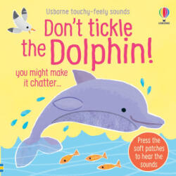 Don't Tickle the Dolphin! - Ana Martin Larranaga (ISBN: 9781836050476)