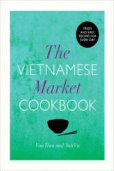 Vietnamese Market Cookbook (2013)