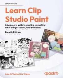 Learn Clip Studio Paint - Fourth Edition (ISBN: 9781835886588)
