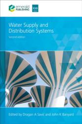 Water Supply and Distribution Systems - Dragan A Savic, John K Banyard (ISBN: 9781835498477)