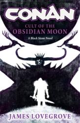 Conan: Cult of the Obsidian Moon (ISBN: 9781835411674)