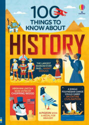 100 Things to Know about History - Alex Frith, Laura Cowan, Minna Lacey, Federico Mariani, Parko Polo (ISBN: 9781835406847)
