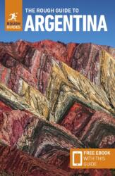 The Rough Guide to Argentina: Travel Guide with eBook - Heather Jasper (ISBN: 9781835291689)