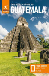 The Rough Guide to Guatemala: Travel Guide with Free eBook (ISBN: 9781835290675)