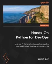Hands-On Python for DevOps (ISBN: 9781835081167)