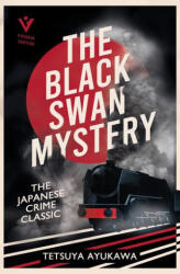 The Black Swan Mystery - AYUKAWA, TETSUYA (ISBN: 9781805335238)