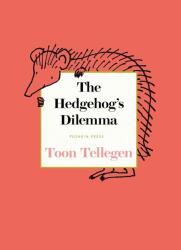 The Hedgehog's Dilemma - Annemarie van Haeringen, David Colmer (ISBN: 9781805331711)