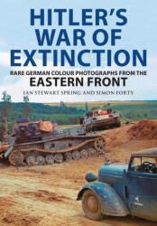 Hitler's War of Extinction - Simon Forty (ISBN: 9781805001317)