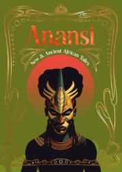 Anansi. New & Ancient African Tales (ISBN: 9781804179345)