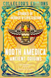 North America Ancient Origins - J K Jackson (ISBN: 9781804178041)