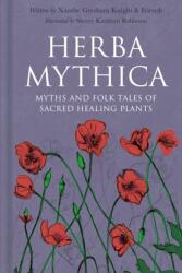 Herba Mythica - Xanthe Gresham-Knight (ISBN: 9781803995724)