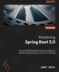 Mastering Spring Boot 3.0 (ISBN: 9781803230788)