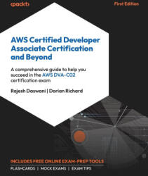 AWS Certified Developer Associate Certification and Beyond - Dorian Richard (ISBN: 9781801819299)