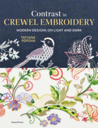 Contrast in Crewel Embroidery - Popova, Tatiana (ISBN: 9781800922716)