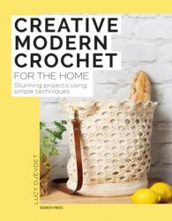 Creative Modern Crochet for the Home (ISBN: 9781800922204)