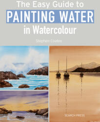 The Easy Guide to Painting Water in Watercolour (ISBN: 9781800921061)