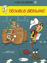 Lucky Luke Vol. 83: Trouble Brewing (ISBN: 9781800441514)