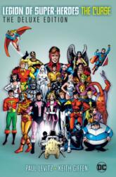 Legion of Super-Heroes: The Curse: The Deluxe Edition (ISBN: 9781799501503)