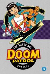Doom Patrol: The Silver Age Omnibus (ISBN: 9781799500834)