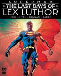 Superman: The Last Days of Lex Luthor (ISBN: 9781799500780)