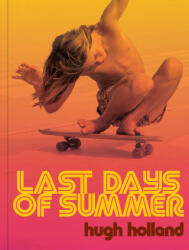 Last Days of Summer - Holland (ISBN: 9781797232317)