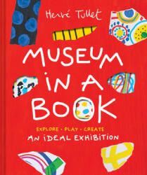 Museum in a Book - Tullet, Herve (ISBN: 9781797226415)