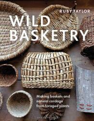 Wild Basketry - Ruby Taylor (ISBN: 9781789942484)
