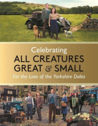 Celebrating All Creatures Great & Small - All Creatures Great and Small, Rosie Page (ISBN: 9781789297188)