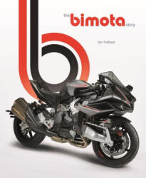 The Bimota Story - Ian Falloon (ISBN: 9781787116511)