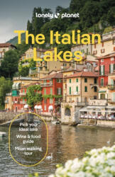 Lonely Planet the Italian Lakes (ISBN: 9781787015838)