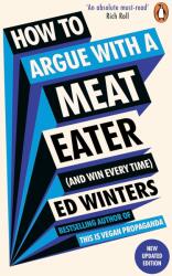 How to Argue With a Meat Eater (ISBN: 9781785044496)
