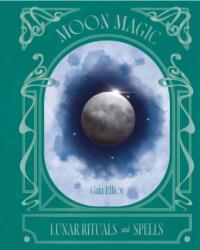 Moon Magic - Elliot, Gaia (ISBN: 9781784889838)
