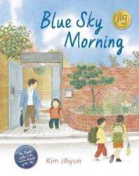 Blue Sky Morning (ISBN: 9781782509080)