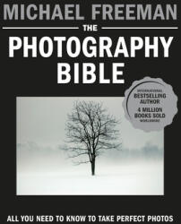 The Photography Bible - Freeman, Michael (ISBN: 9781781579619)