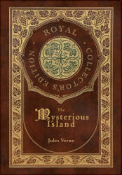 The Mysterious Island (Royal Collector's Edition) (Case Laminate Hardcover with Jacket) - William Henry Giles Kingston (ISBN: 9781778784965)
