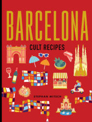 Barcelona Cult Recipes (ISBN: 9781761500435)