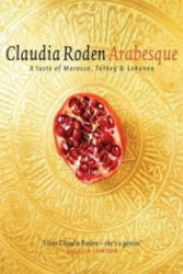 Arabesque - Claudia Roden (2005)