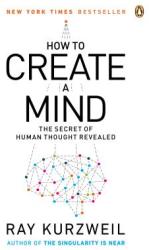 How to Create a Mind - Ray Kurzweil (2013)