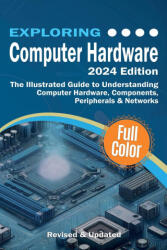 Exploring Computer Hardware - Kevin Wilson (ISBN: 9781738452590)
