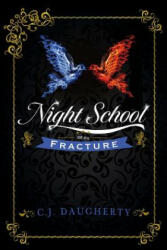 Night School: Fracture - C J Daugherty (2013)